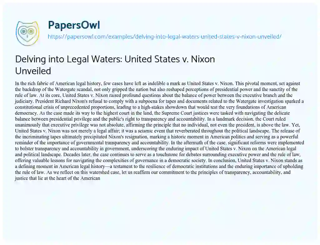 Essay on Delving into Legal Waters: United States V. Nixon Unveiled