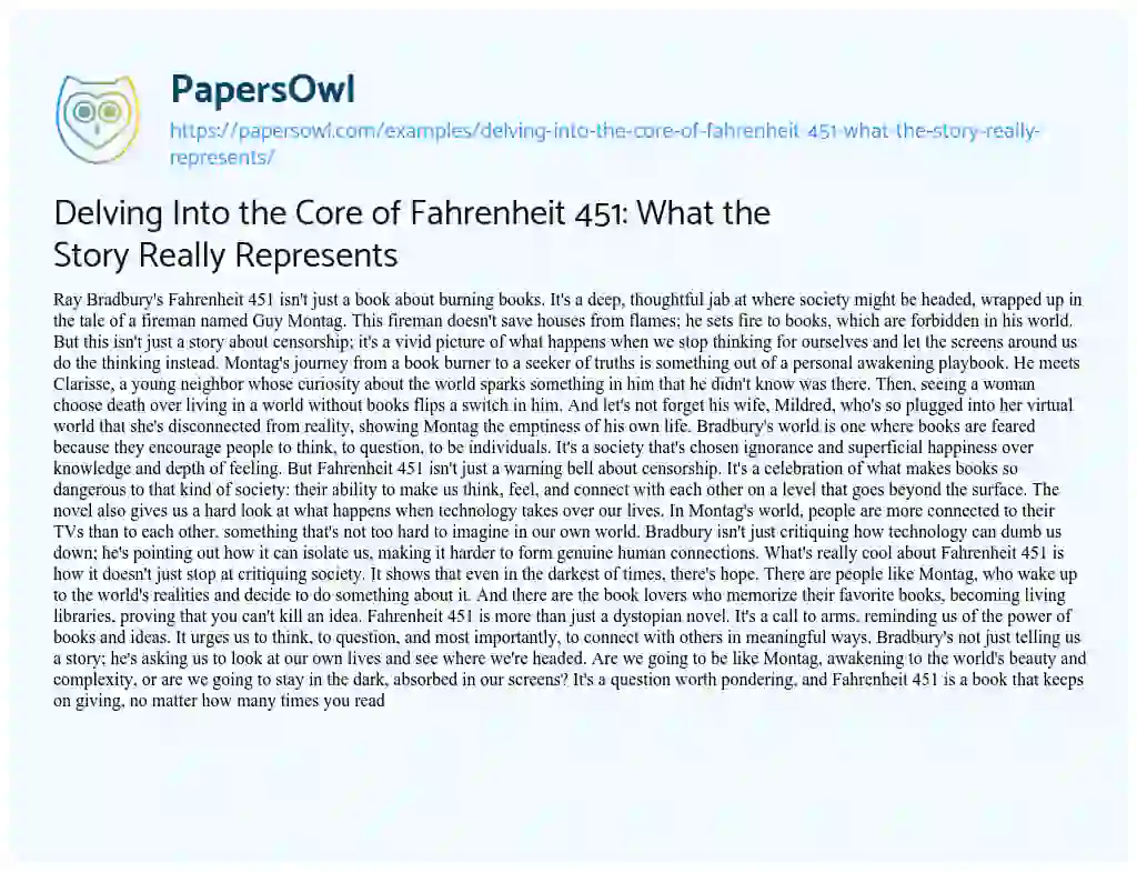 Essay on Delving into the Core of Fahrenheit 451: what the Story Really Represents
