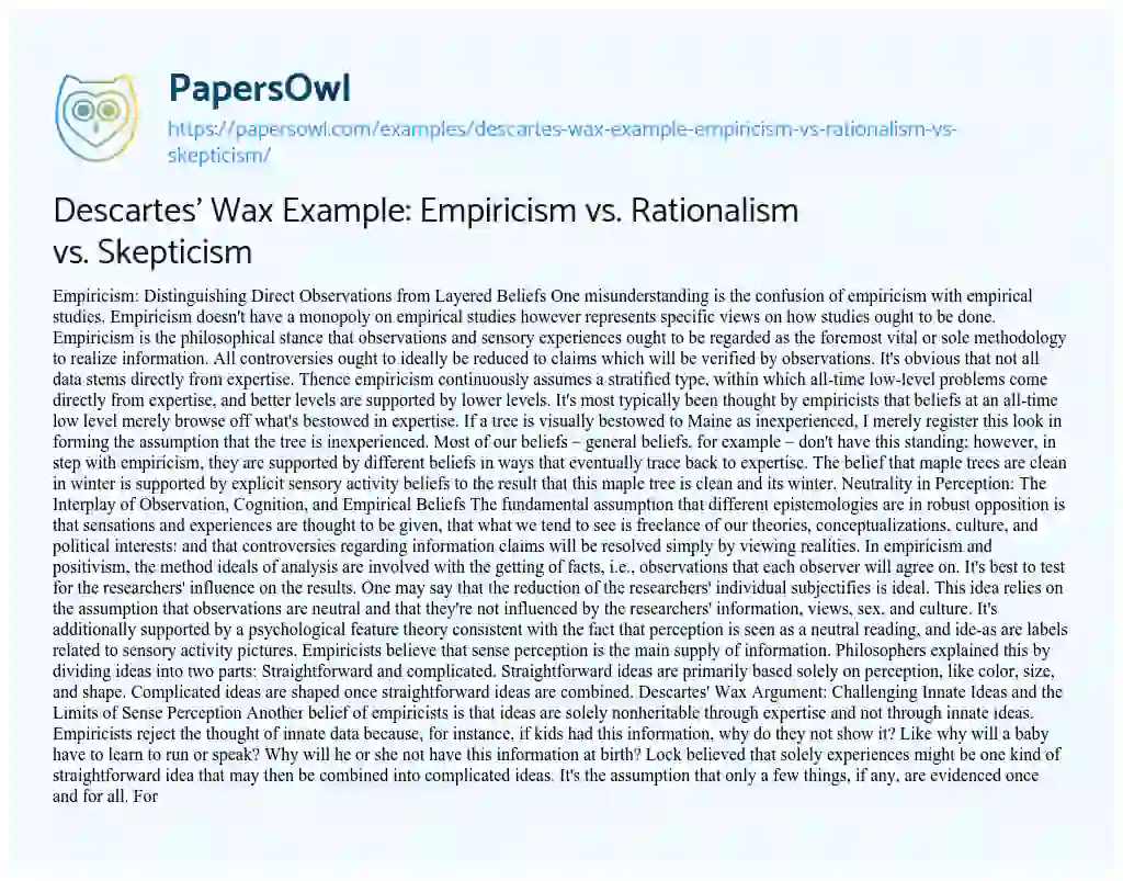 Essay on Descartes’ Wax Example: Empiricism Vs. Rationalism Vs. Skepticism