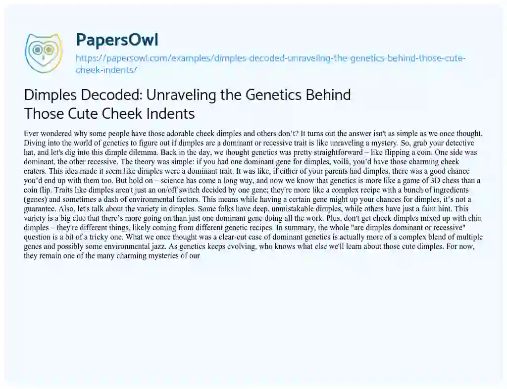 Essay on Dimples Decoded: Unraveling the Genetics Behind those Cute Cheek Indents