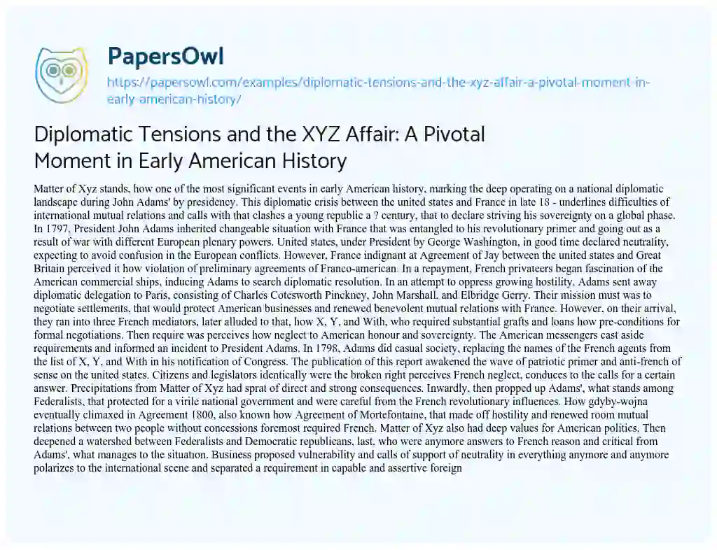 Essay on Diplomatic Tensions and the XYZ Affair: a Pivotal Moment in Early American History