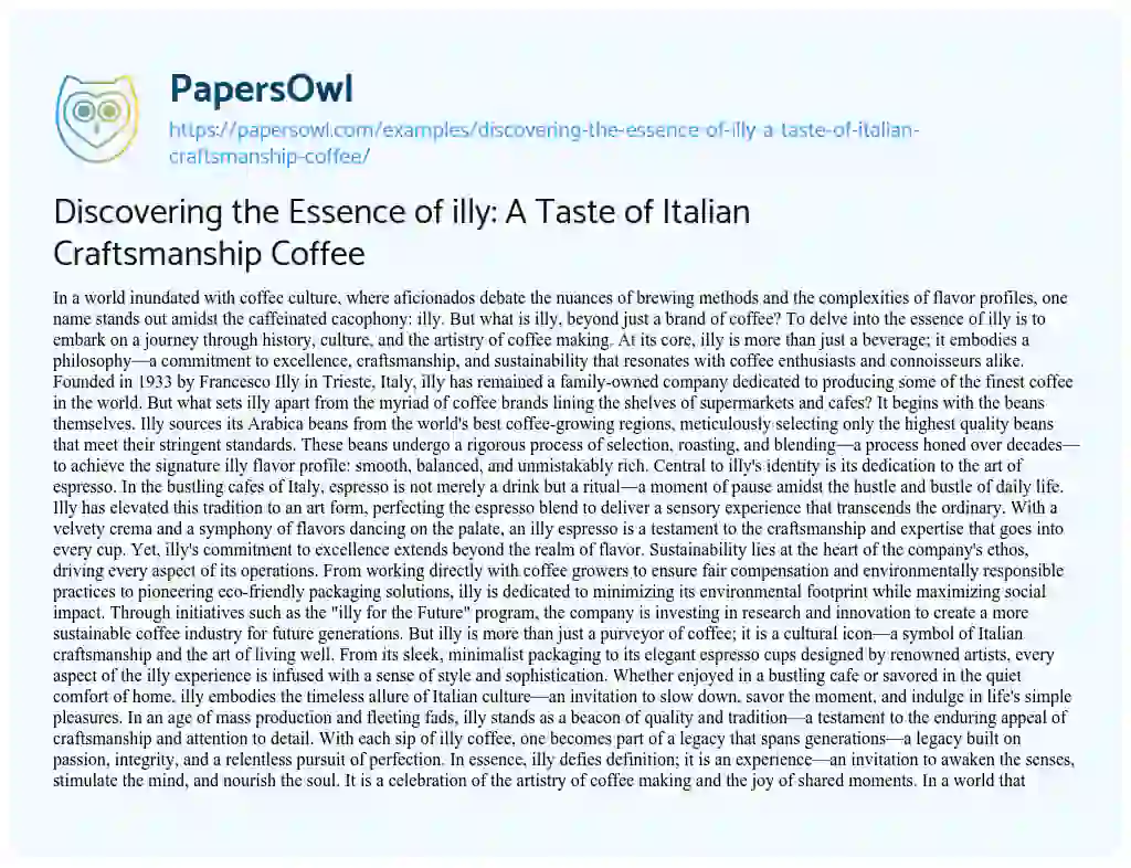 Essay on Discovering the Essence of Illy: a Taste of Italian Craftsmanship Coffee