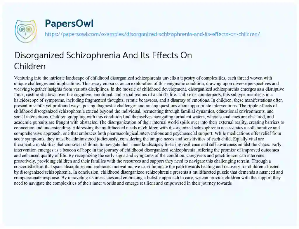 Essay on Disorganized Schizophrenia and its Effects on Children
