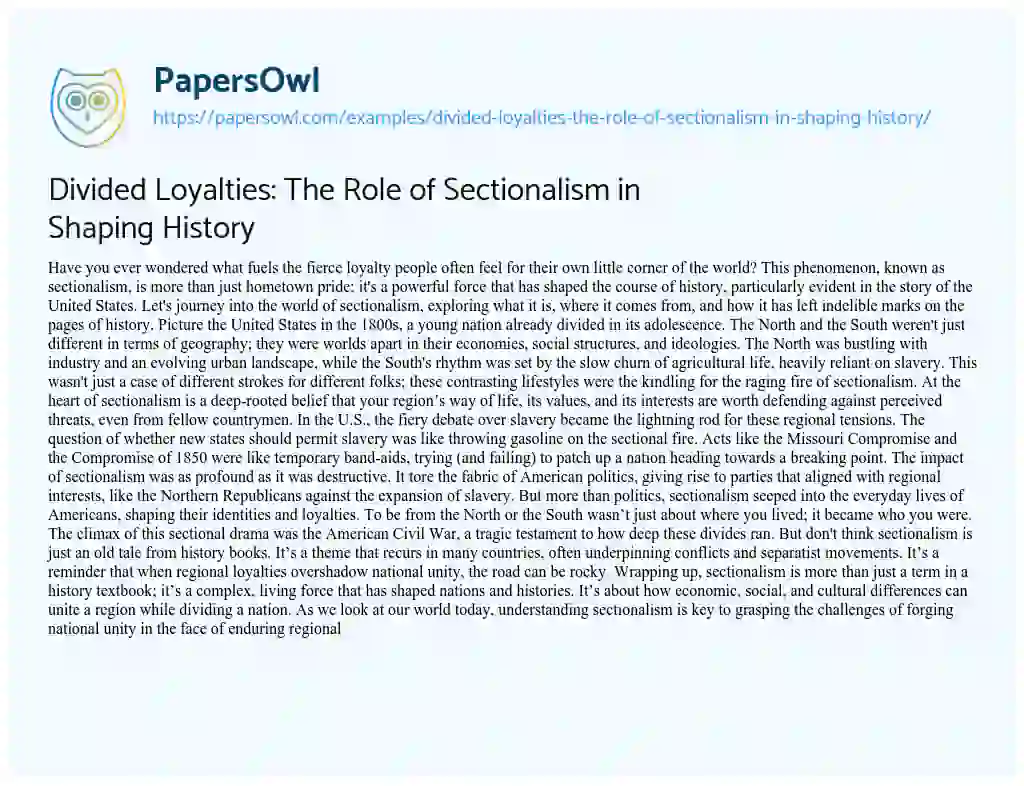 Essay on Divided Loyalties: the Role of Sectionalism in Shaping History