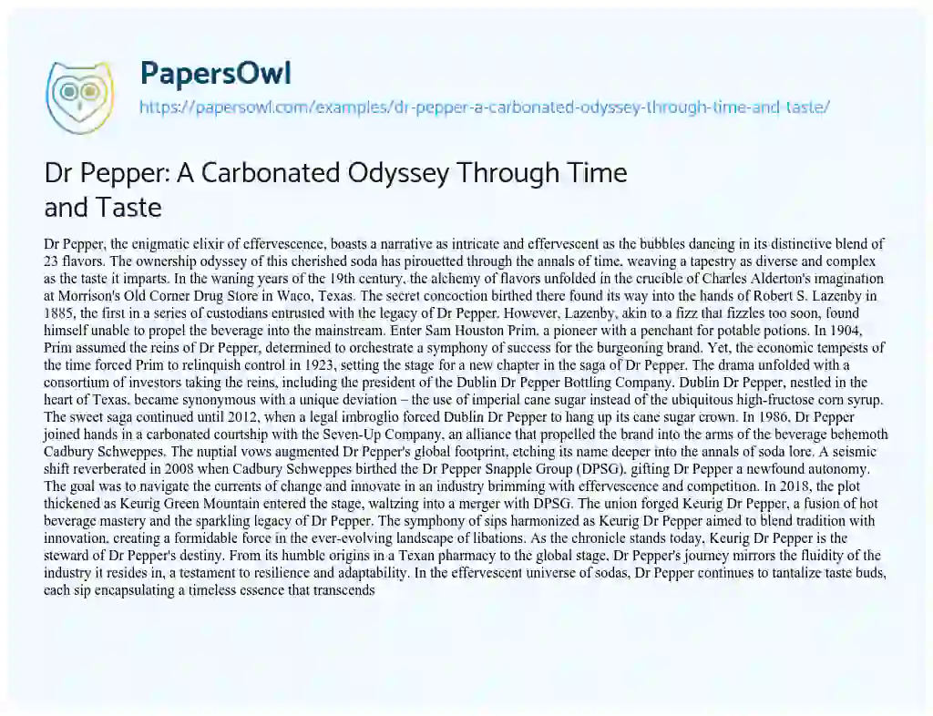 Essay on Dr Pepper: a Carbonated Odyssey through Time and Taste