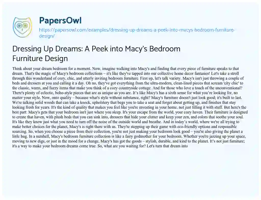 Essay on Dressing up Dreams: a Peek into Macy’s Bedroom Furniture Design