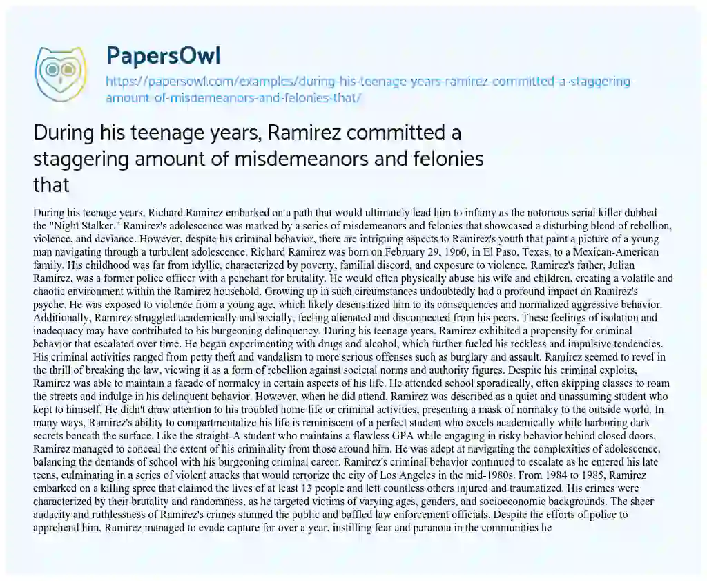 Essay on During his Teenage Years, Ramirez Committed a Staggering Amount of Misdemeanors and Felonies that