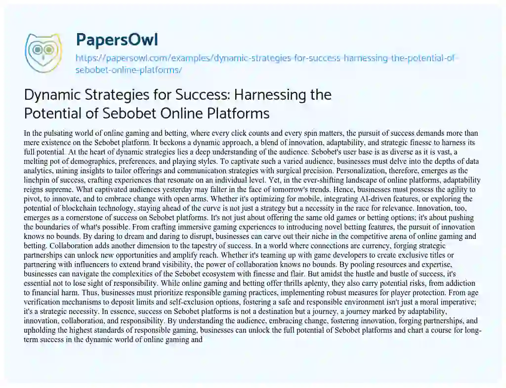 Essay on Dynamic Strategies for Success: Harnessing the Potential of Sebobet Online Platforms