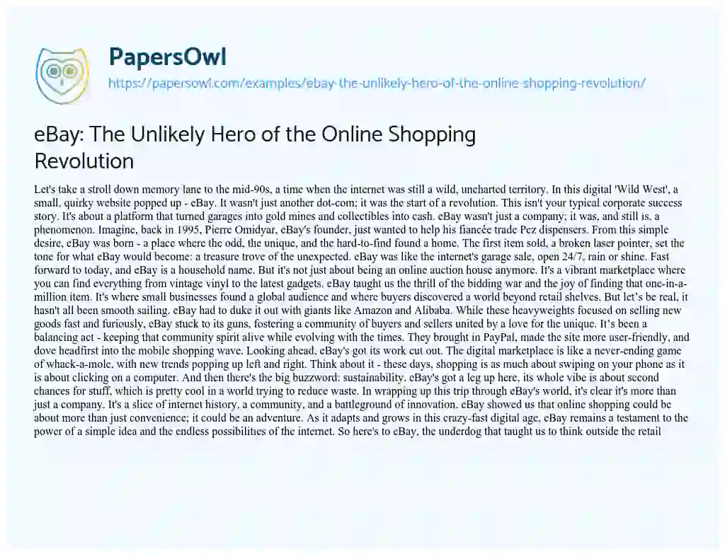 Essay on EBay: the Unlikely Hero of the Online Shopping Revolution