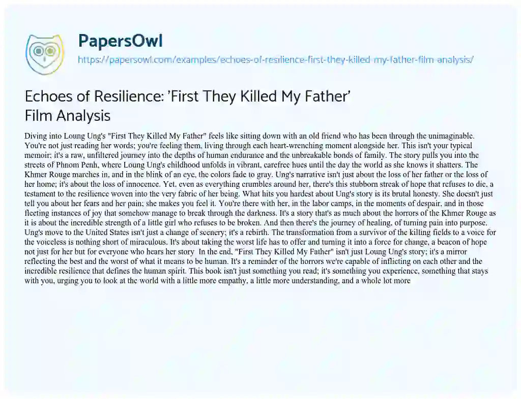 Essay on Echoes of Resilience: ‘First they Killed my Father’ Film Analysis