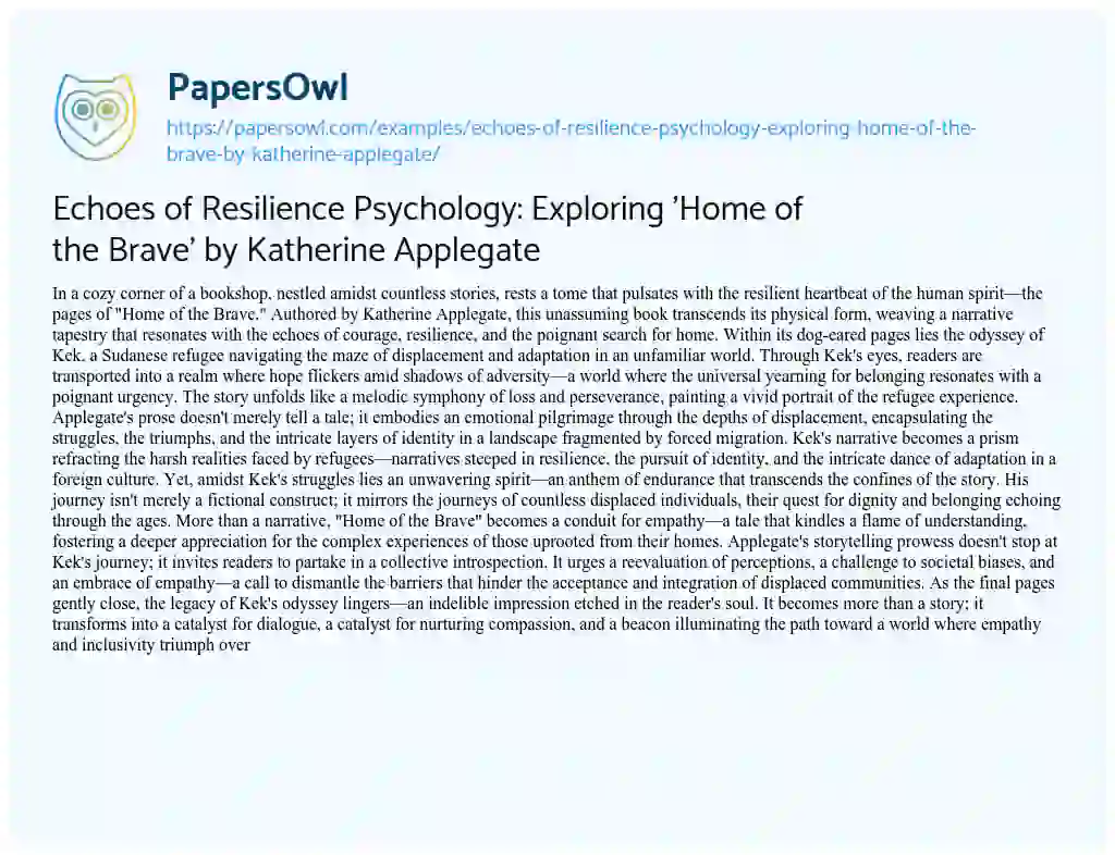 Essay on Echoes of Resilience Psychology: Exploring ‘Home of the Brave’ by Katherine Applegate