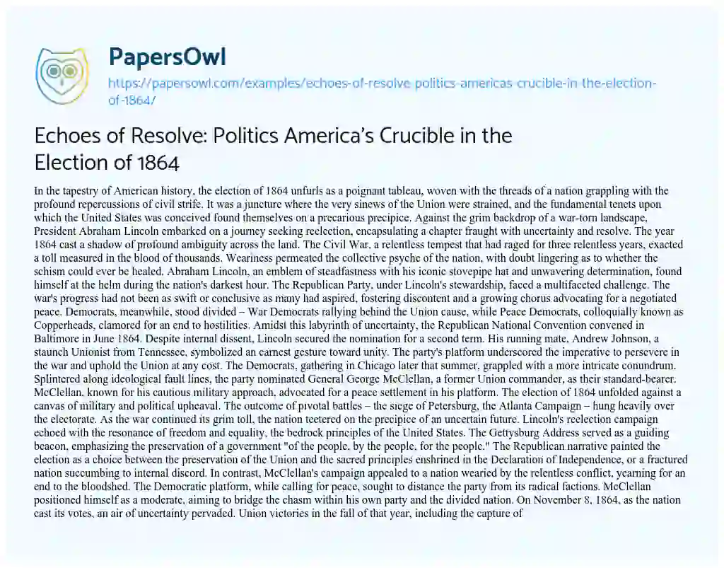 Essay on Echoes of Resolve: Politics America’s Crucible in the Election of 1864