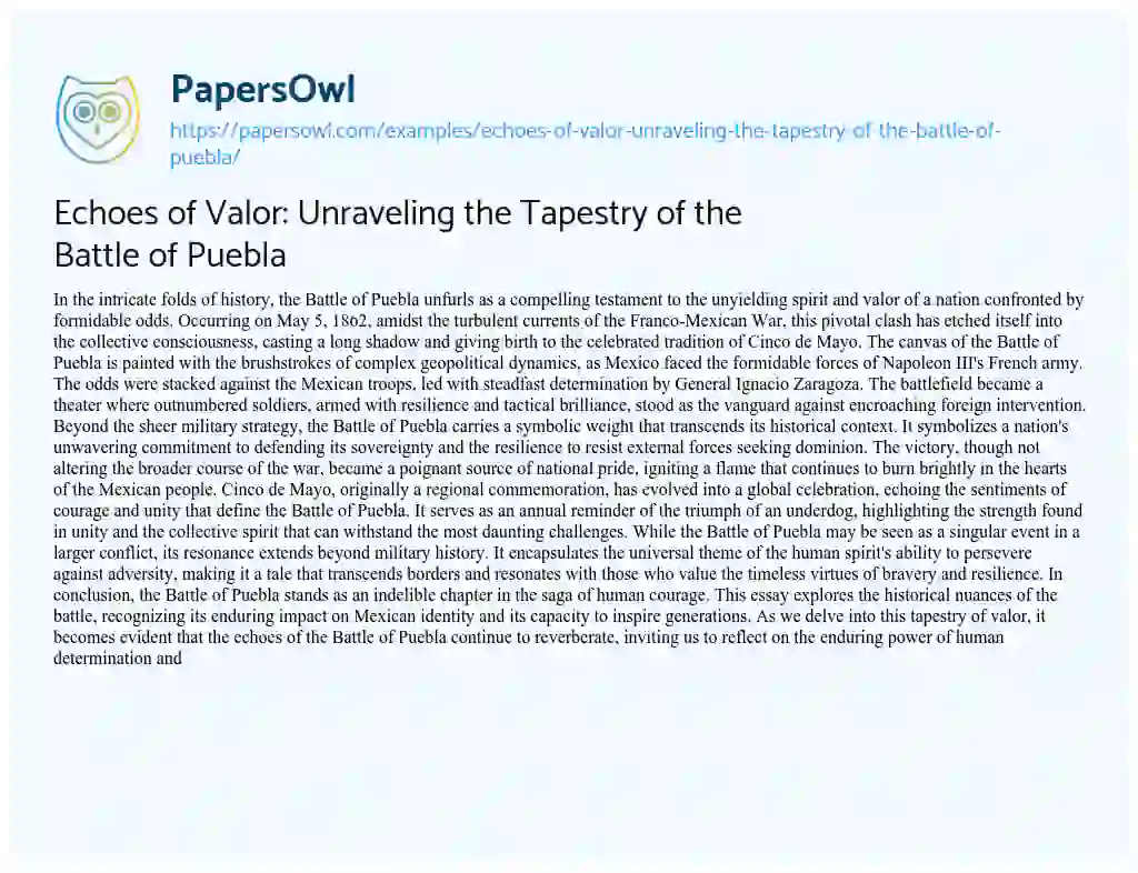Essay on Echoes of Valor: Unraveling the Tapestry of the Battle of Puebla