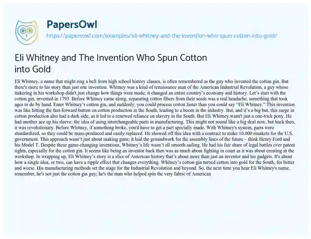 Essay on Eli Whitney and the Invention who Spun Cotton into Gold