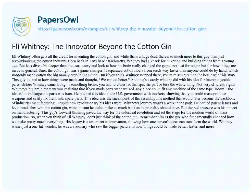 Essay on Eli Whitney: the Innovator Beyond the Cotton Gin