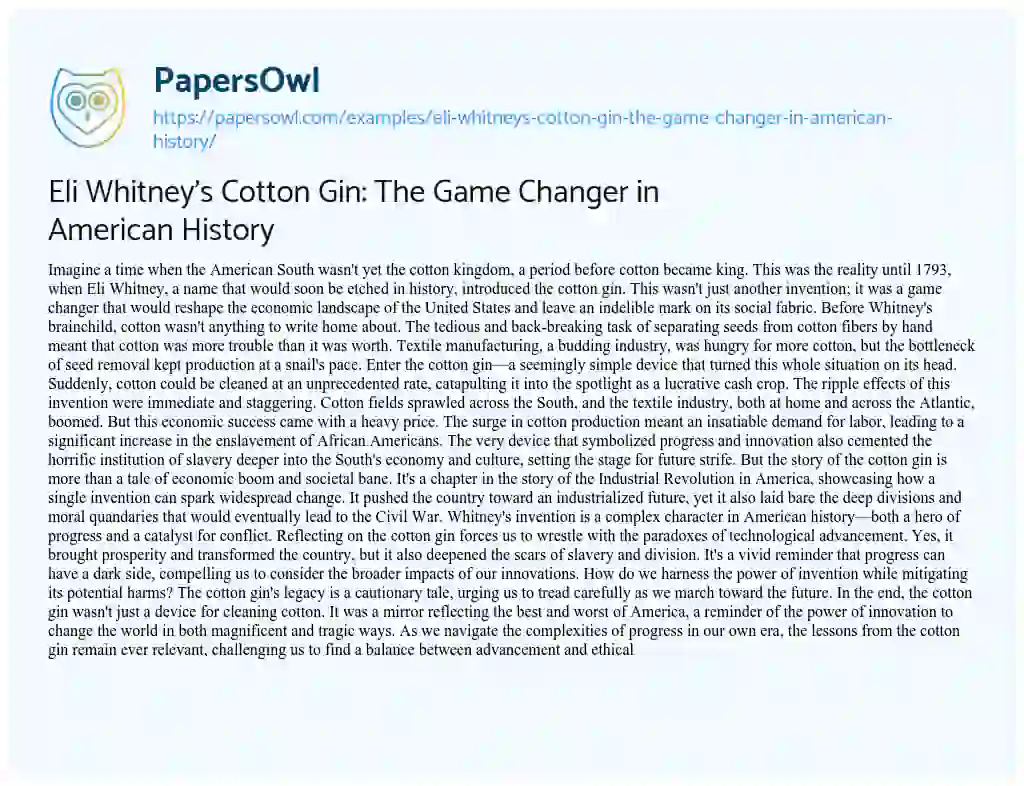 Essay on Eli Whitney’s Cotton Gin: the Game Changer in American History