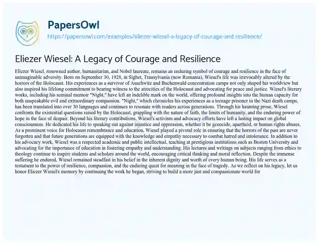 Essay on Eliezer Wiesel: a Legacy of Courage and Resilience