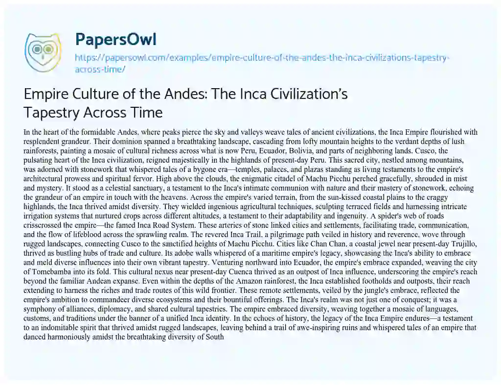 Essay on Empire Culture of the Andes: the Inca Civilization’s Tapestry Across Time