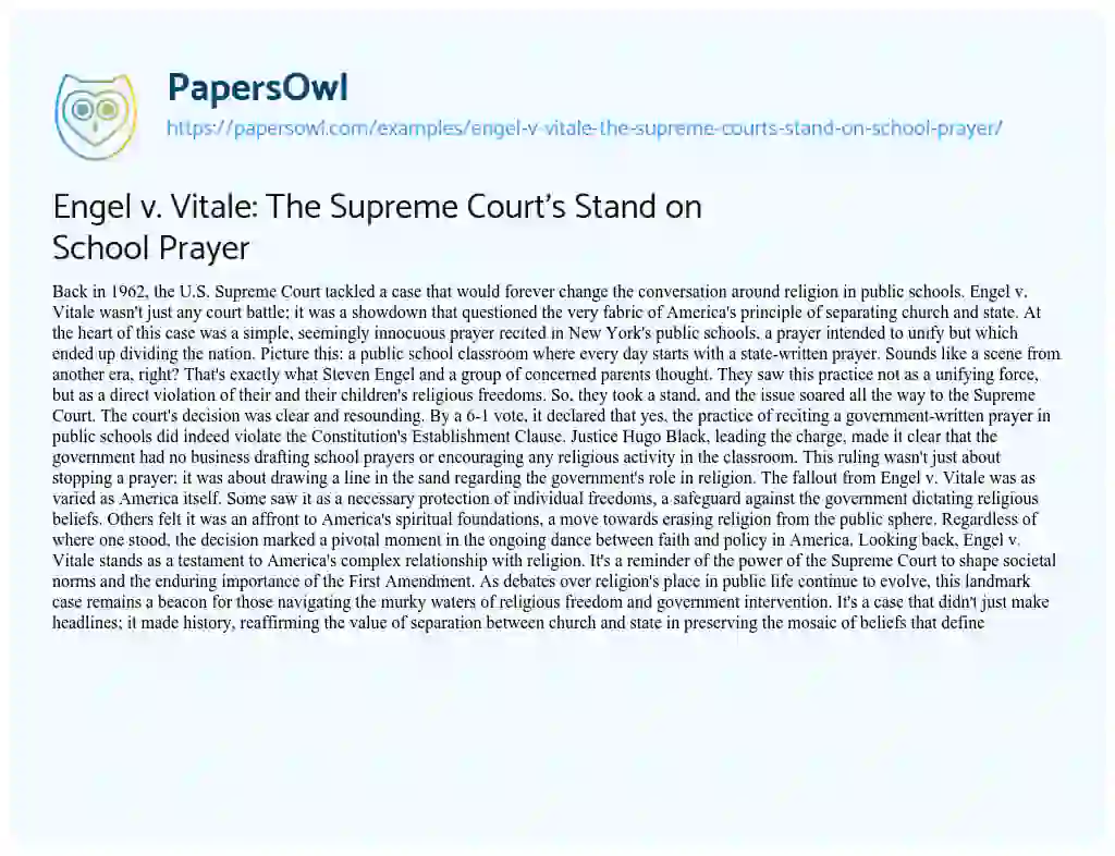 Essay on Engel V. Vitale: the Supreme Court’s Stand on School Prayer