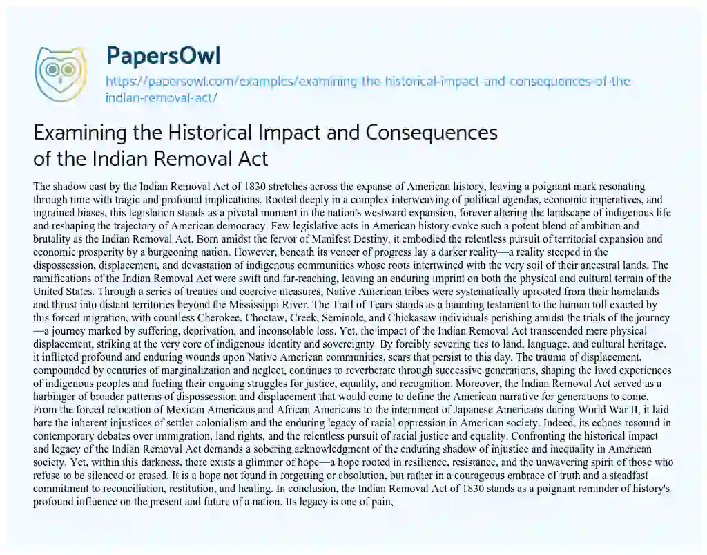 Essay on Examining the Historical Impact and Consequences of the Indian Removal Act