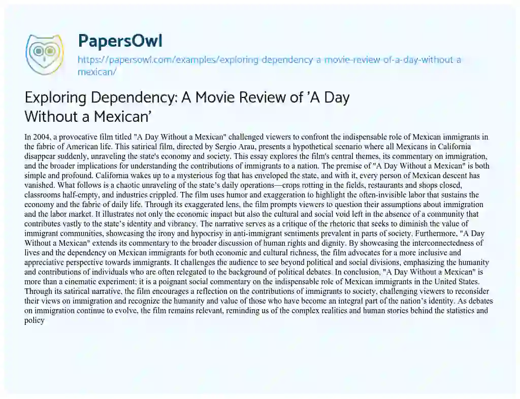 Essay on Exploring Dependency: a Movie Review of ‘A Day Without a Mexican’
