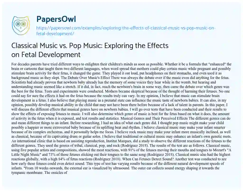 Essay on Classical Music Vs. Pop Music: Exploring the Effects on Fetal Development