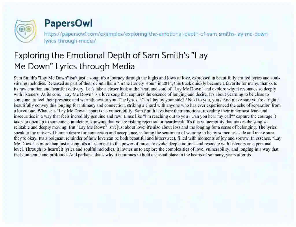 Essay on Exploring the Emotional Depth of Sam Smith’s “Lay me Down” Lyrics through Media