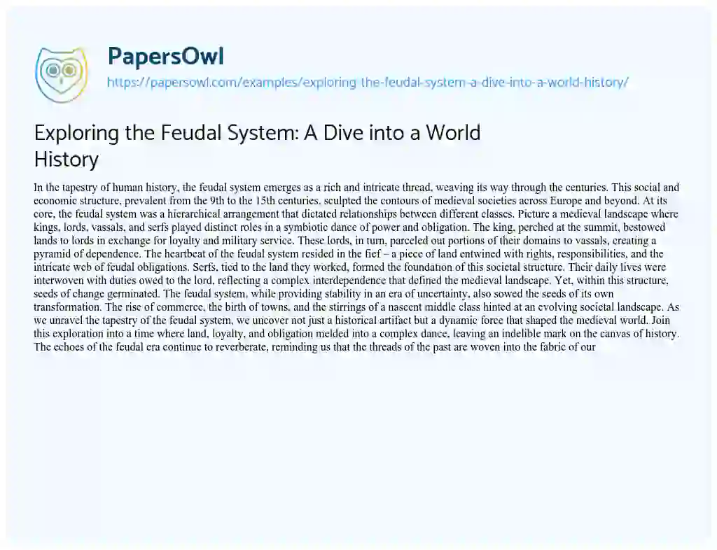 Essay on Exploring the Feudal System: a Dive into a World History