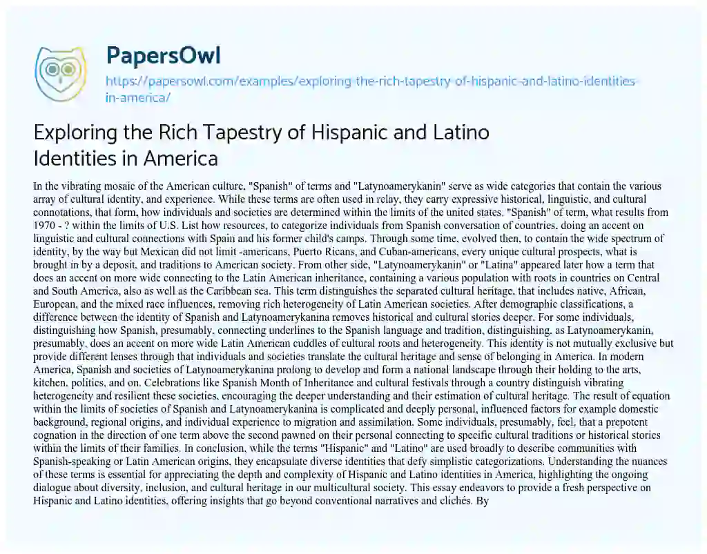 Essay on Exploring the Rich Tapestry of Hispanic and Latino Identities in America