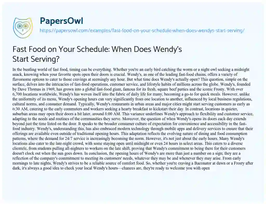 Essay on Fast Food on your Schedule: when does Wendy’s Start Serving?