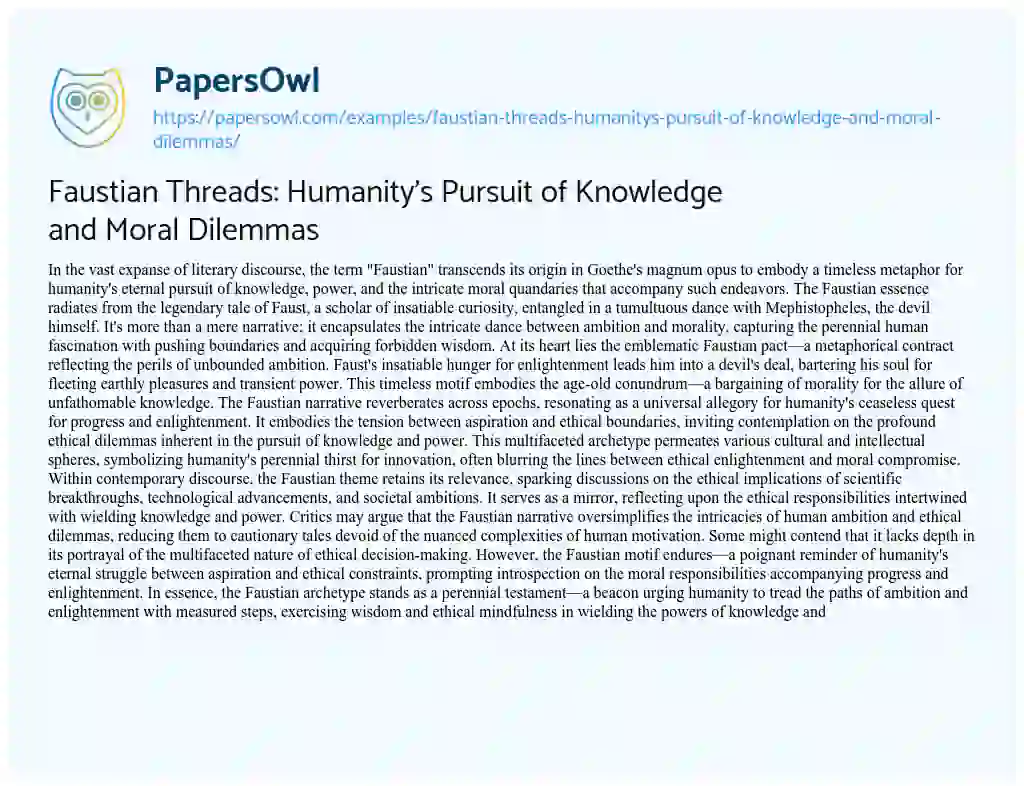 Essay on Faustian Threads: Humanity’s Pursuit of Knowledge and Moral Dilemmas