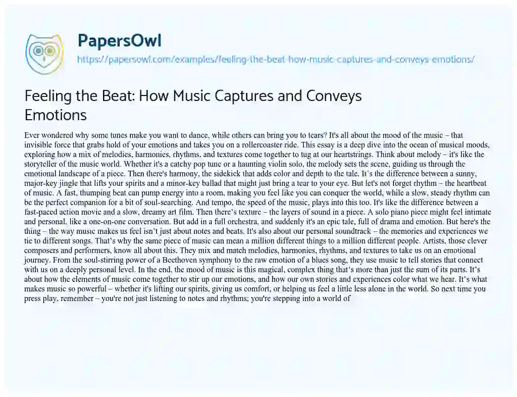 Essay on Feeling the Beat: how Music Captures and Conveys Emotions