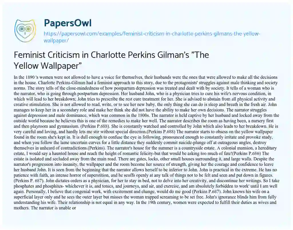 Essay on Feminist Criticism in Charlotte Perkins Gilman’s “The Yellow Wallpaper”