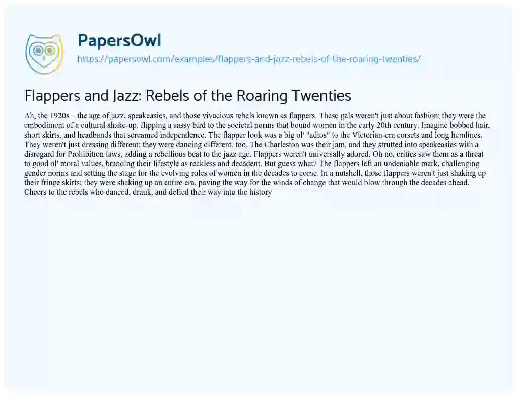 Essay on Flappers and Jazz: Rebels of the Roaring Twenties