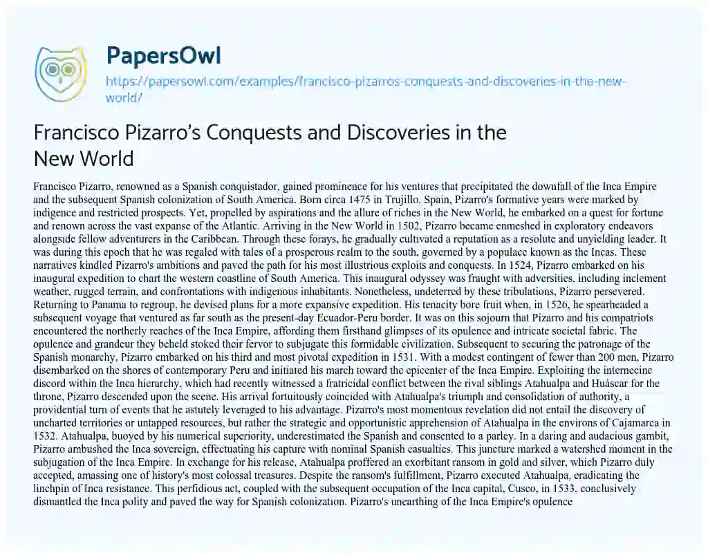 Essay on Francisco Pizarro’s Conquests and Discoveries in the New World