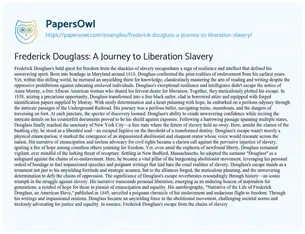 Essay on Frederick Douglass: a Journey to Liberation Slavery