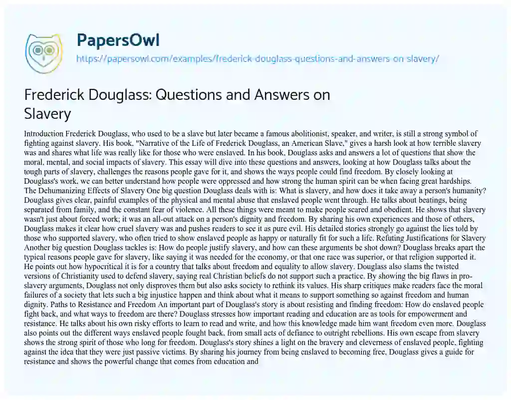 Essay on Frederick Douglass: Questions and Answers on Slavery