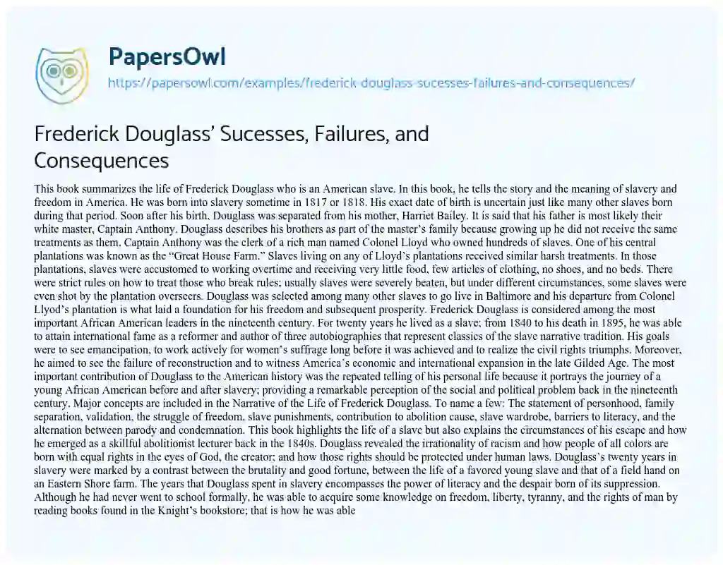 Essay on Frederick Douglass’ Sucesses, Failures, and Consequences