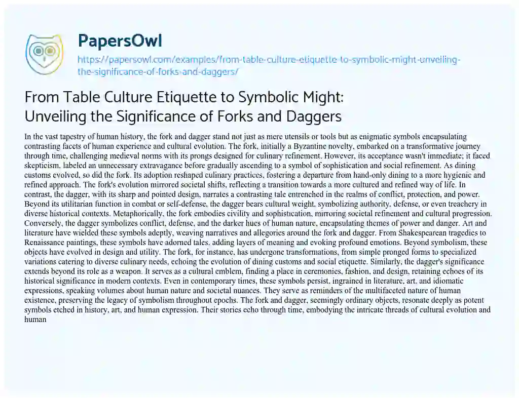 Essay on From Table Culture Etiquette to Symbolic Might: Unveiling the Significance of Forks and Daggers