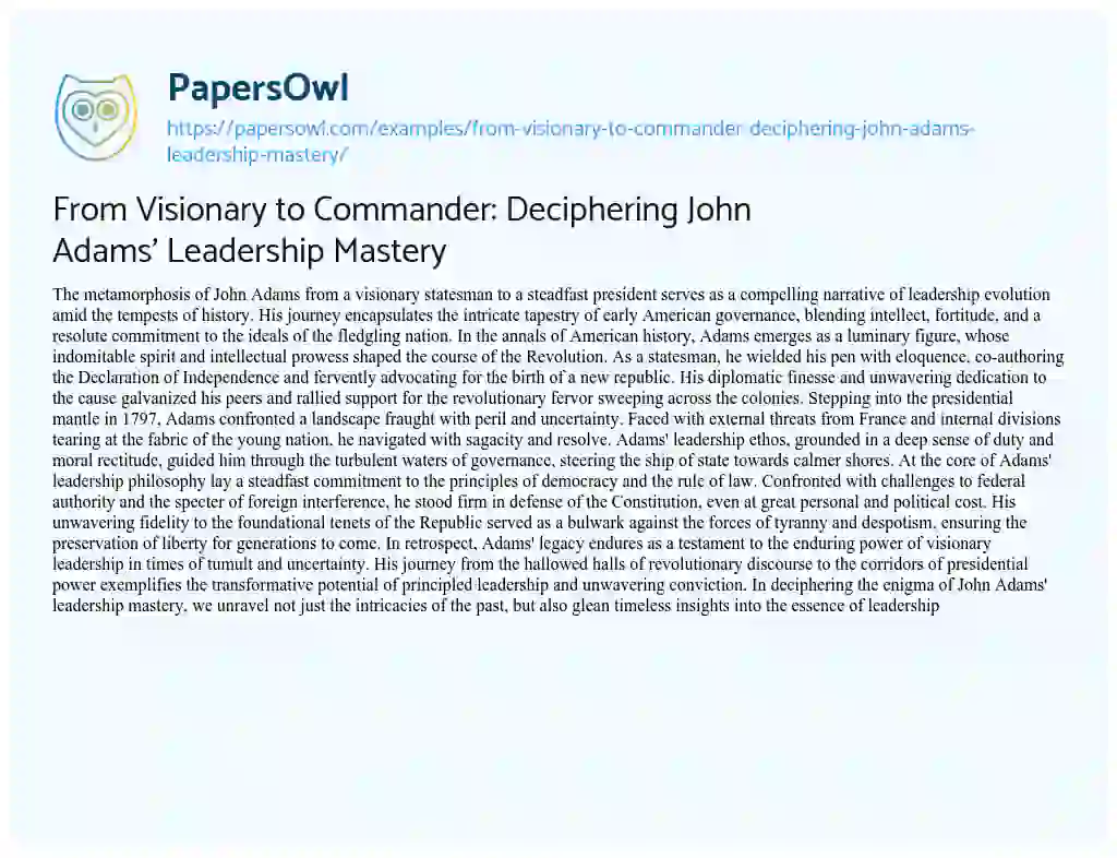 Essay on From Visionary to Commander: Deciphering John Adams’ Leadership Mastery