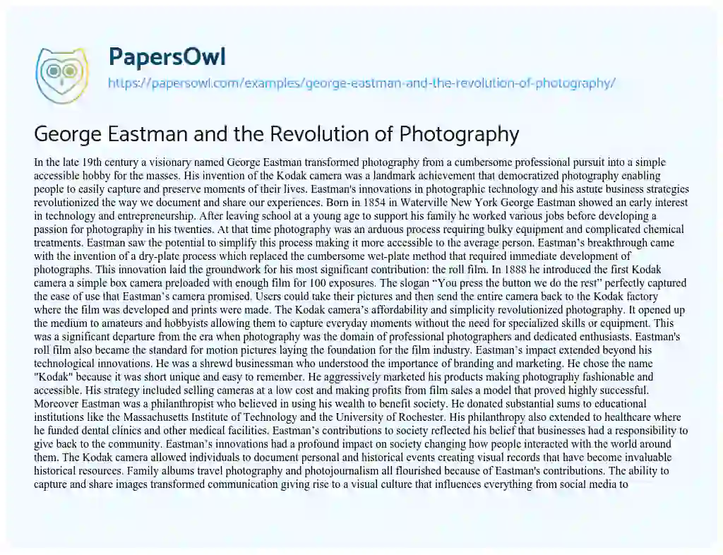 Essay on George Eastman and the Revolution of Photography