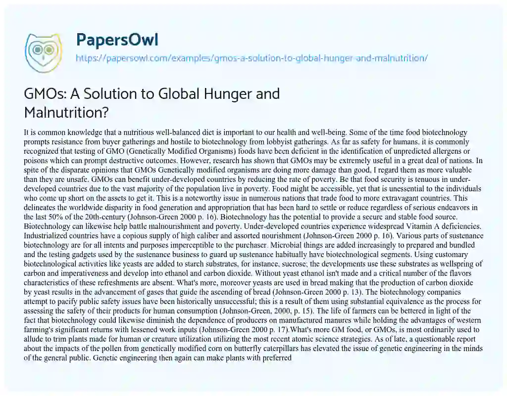 Essay on GMOs: a Solution to Global Hunger and Malnutrition?