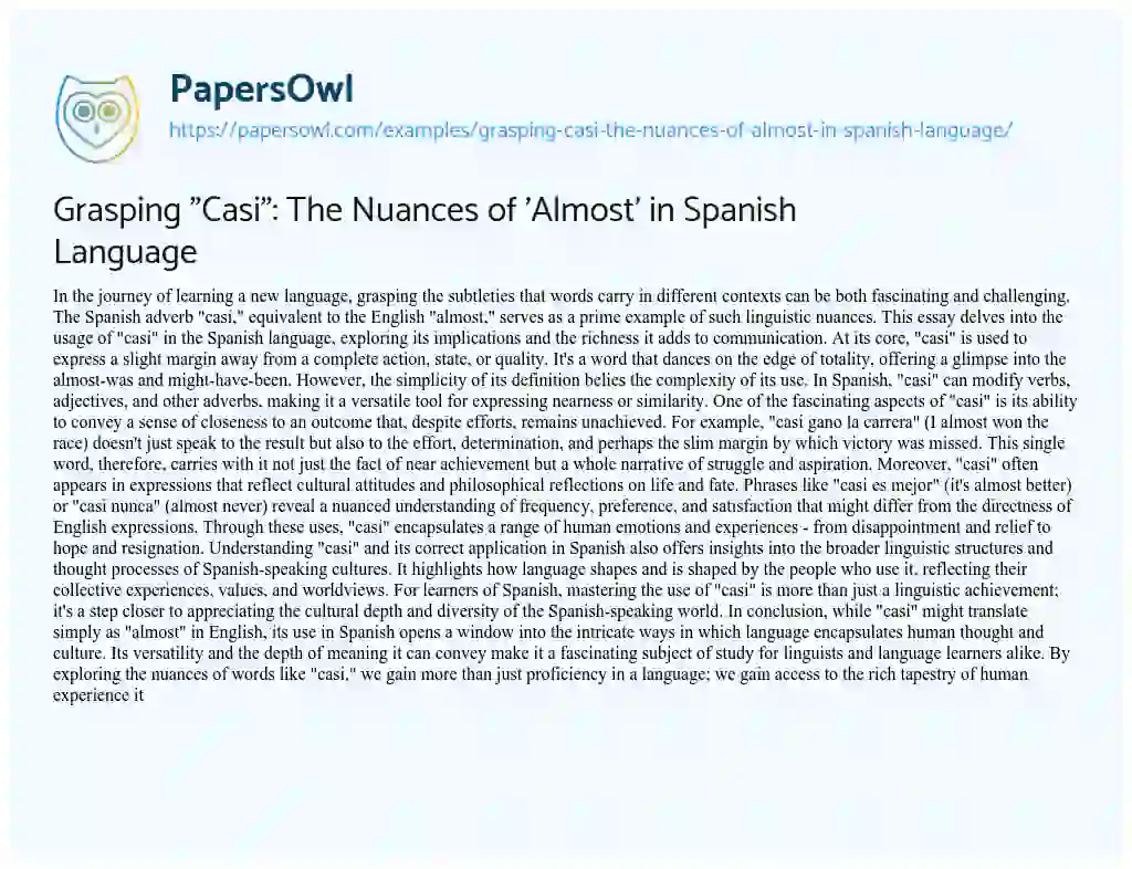 Essay on Grasping “Casi”: the Nuances of ‘Almost’ in Spanish Language