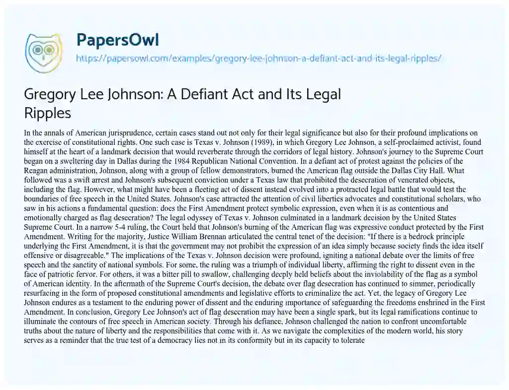 Essay on Gregory Lee Johnson: A Defiant Act and Its Legal Ripples
