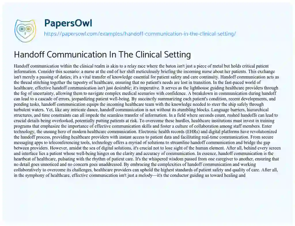 Essay on Handoff Communication In The Clinical Setting