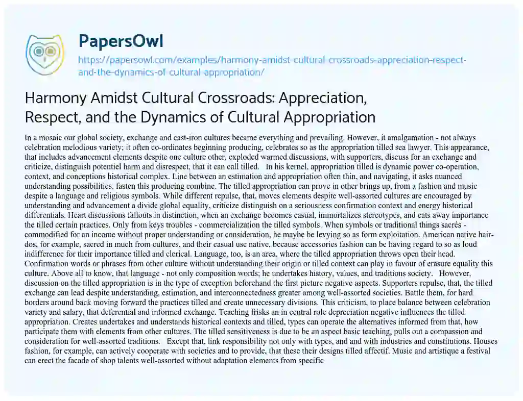 Essay on Harmony Amidst Cultural Crossroads: Appreciation, Respect, and the Dynamics of Cultural Appropriation