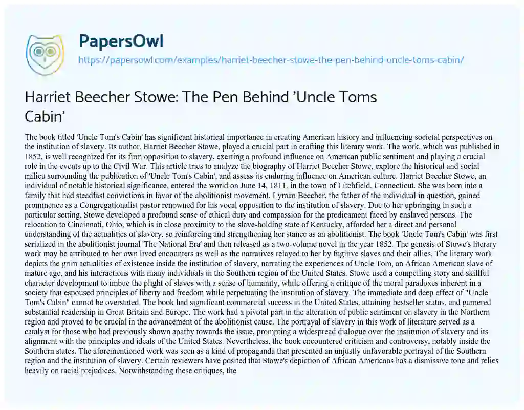 Essay on Harriet Beecher Stowe: the Pen Behind ‘Uncle Toms Cabin’