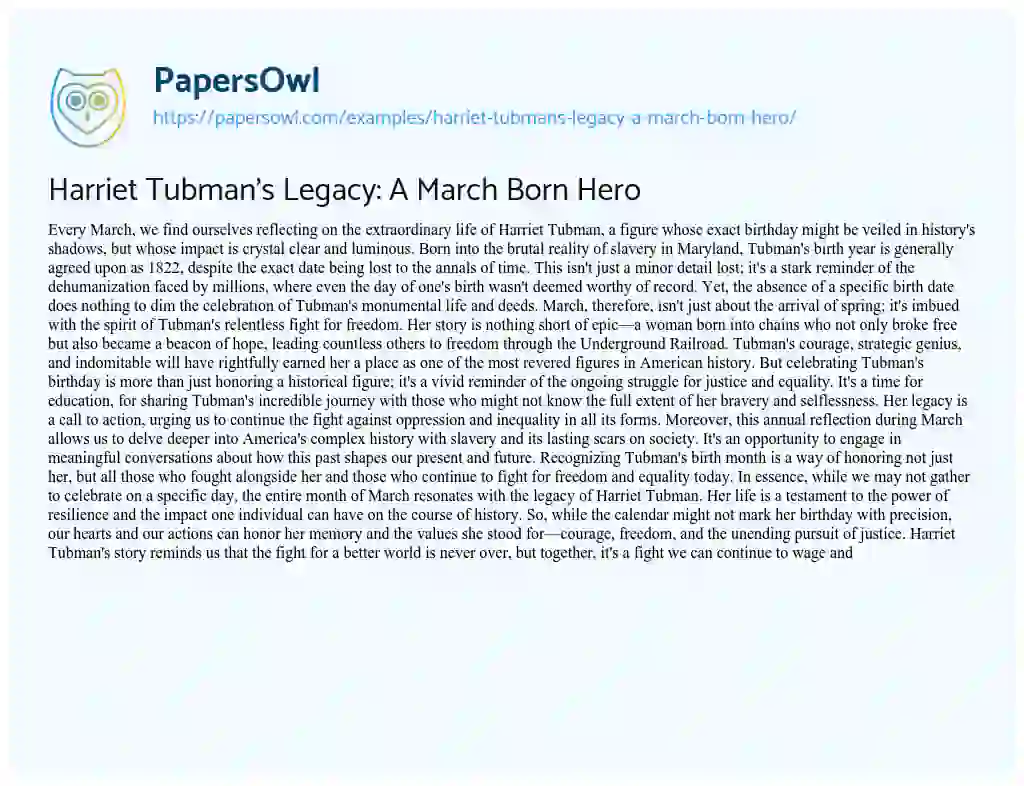 Essay on Harriet Tubman’s Legacy: a March Born Hero