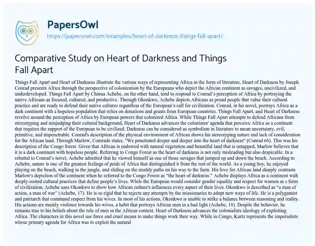 Essay on Comparative Study on Heart of Darkness and Things Fall Apart