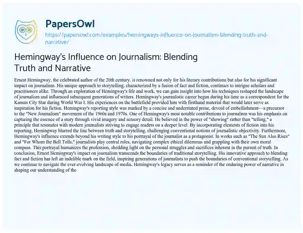 Essay on Hemingway’s Influence on Journalism: Blending Truth and Narrative